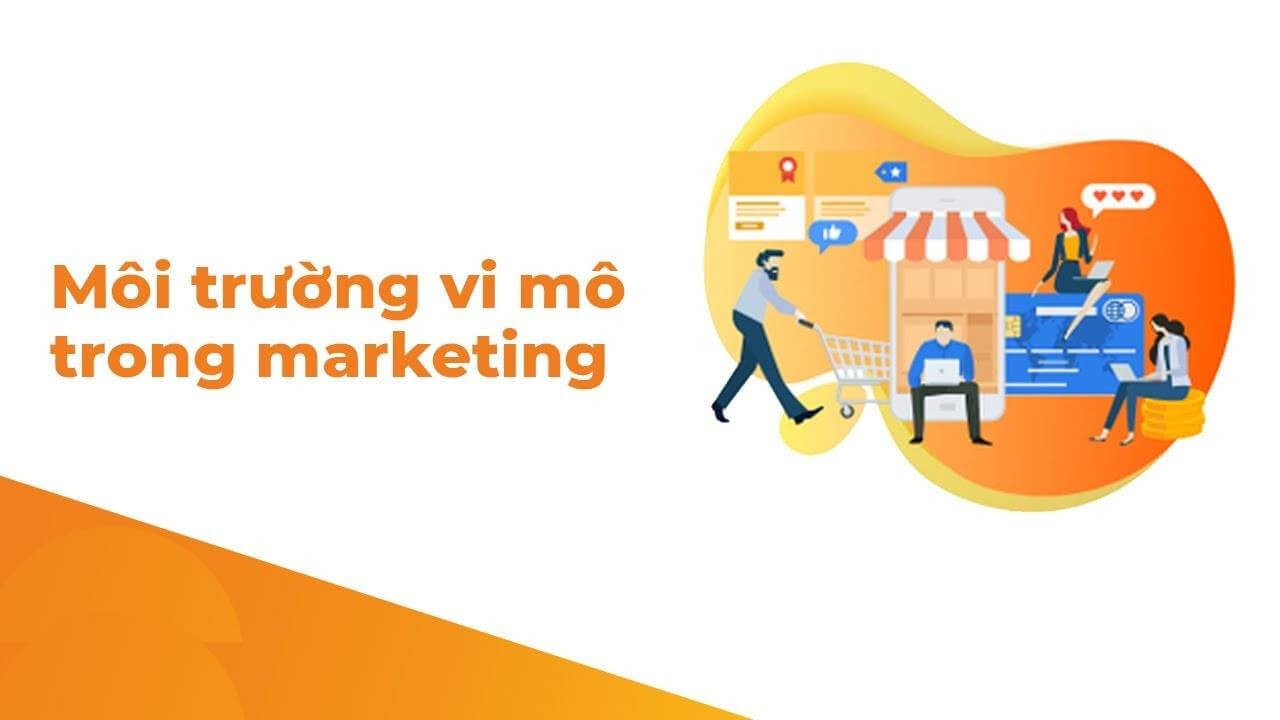 Môi trường Marketing vi mô