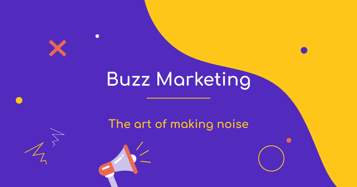 Các loại Buzz Marketing