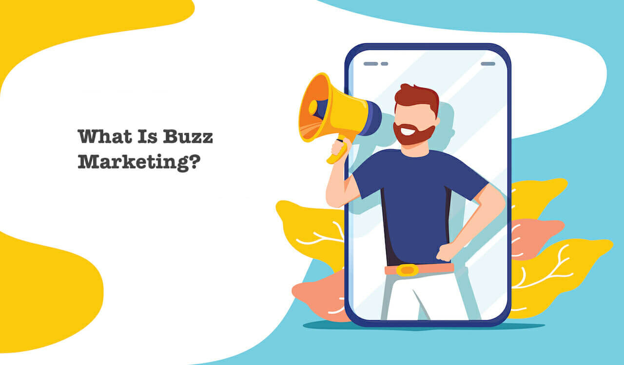 Buzz Marketing là gì? 