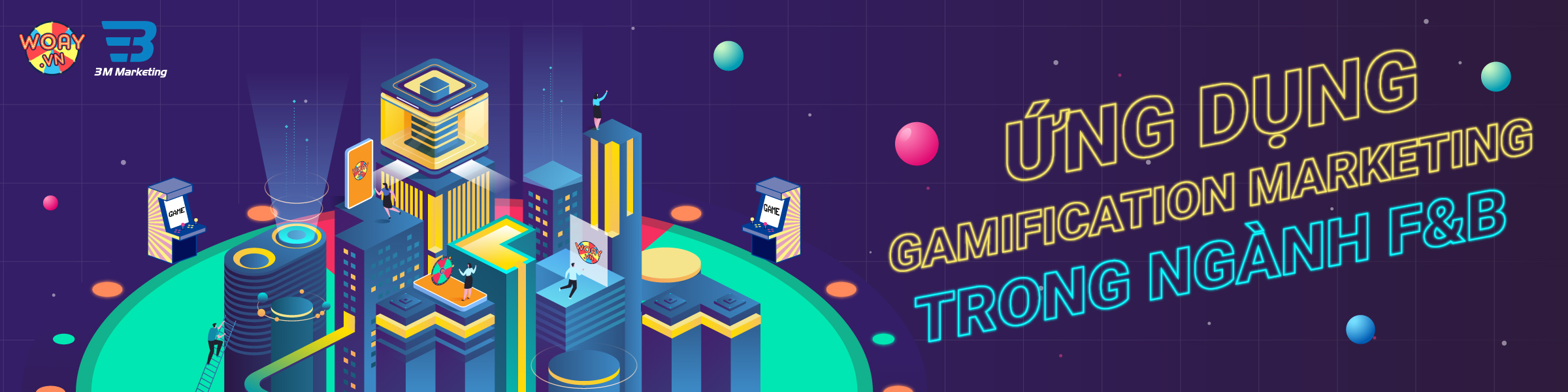 WORKSHOP 06.06 | Ứng dụng Gamification thành công trong ngành F&B