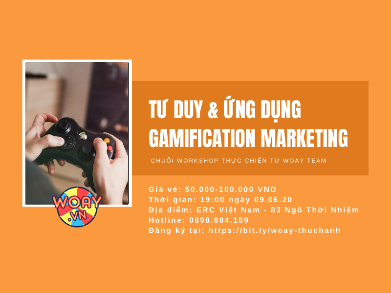 WORKSHOP 0906 | Tư duy và ứng dụng Gamification Marketing