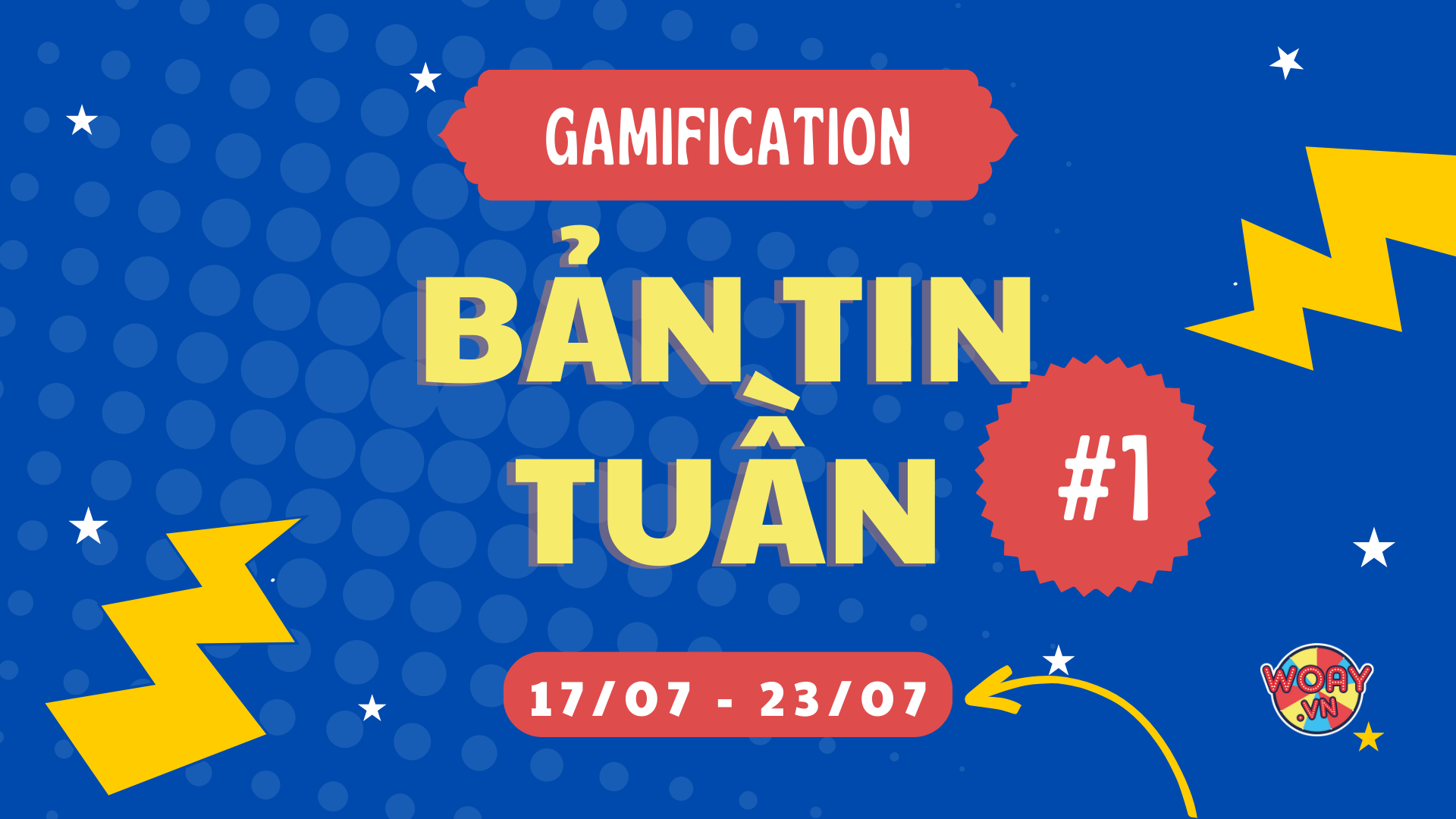 Bản tin tuần #1 (17/07 - 23/07)