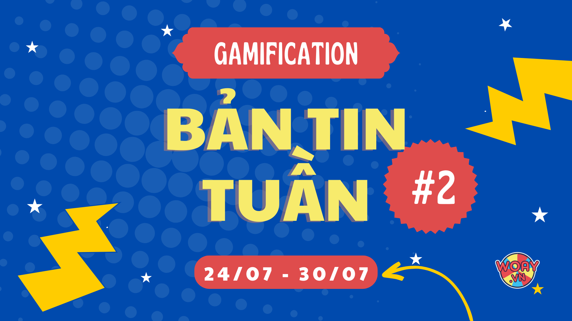 Bản tin tuần #2 (24/07 - 30/07)