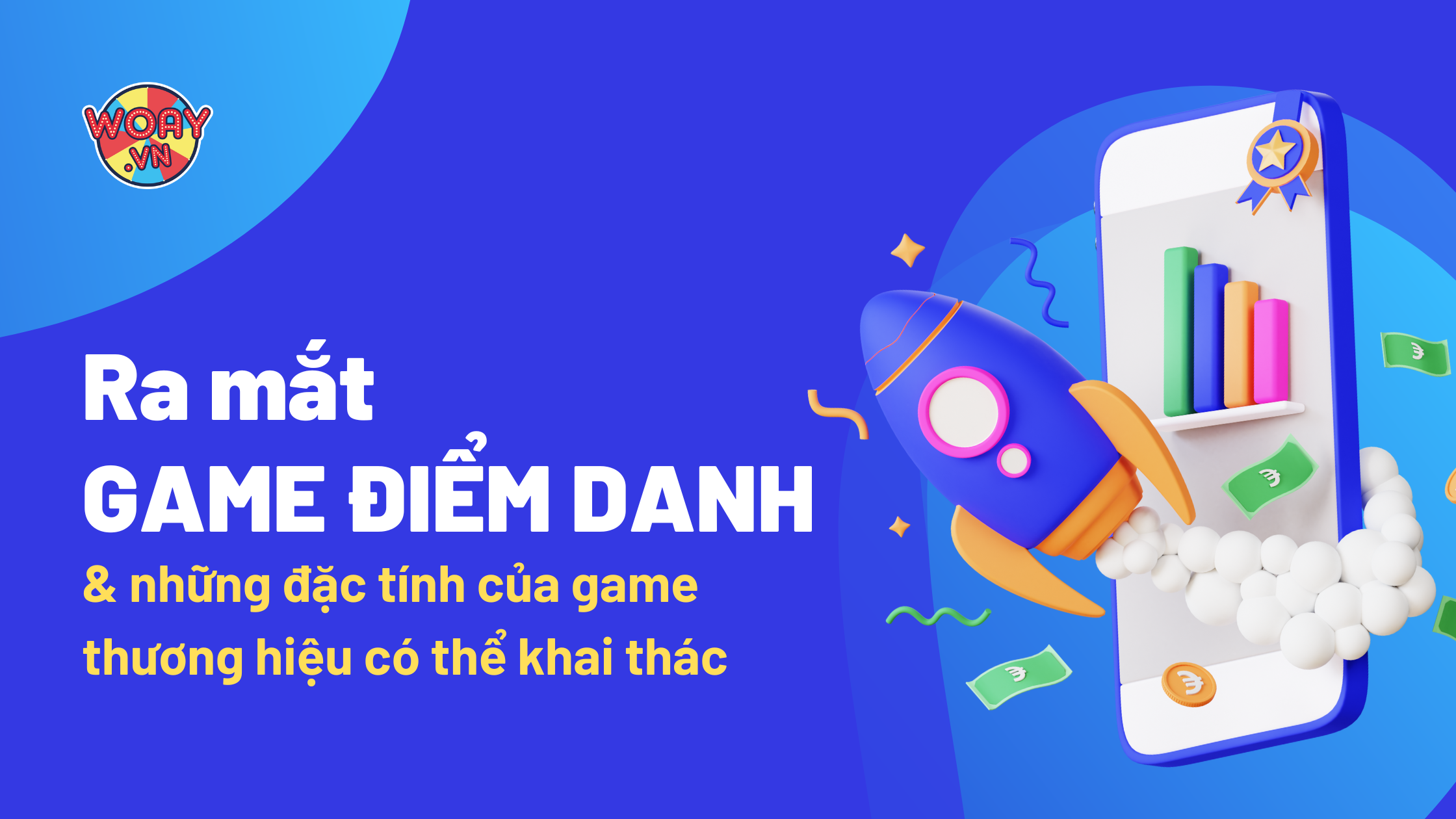 Tăng tương tác thường xuyên với game điểm danh mới tinh trên WOAY